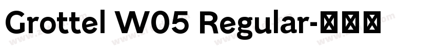 Grottel W05 Regular字体转换